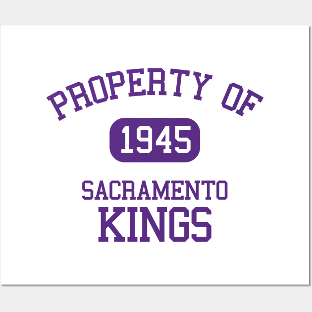 Property of Sacramento Kings Wall Art by Funnyteesforme